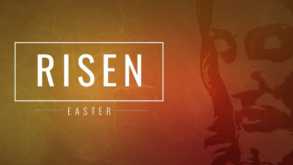 Risen: Easter